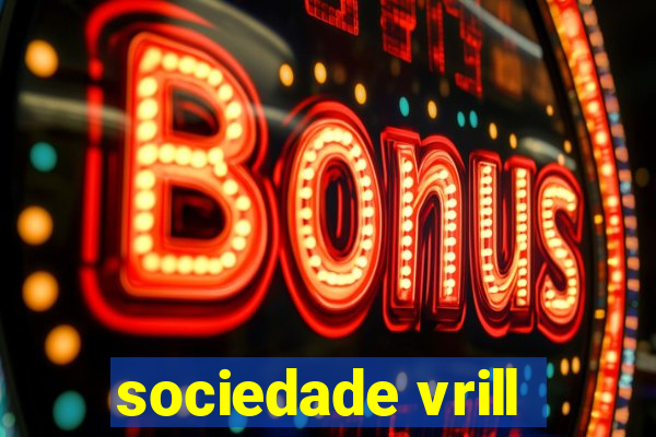 sociedade vrill